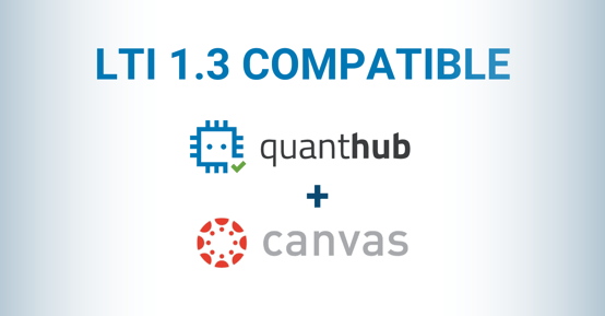 LTI 1.3 Compatible with QuantHub and Canvas.
